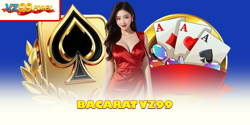 Bacarat Vz99